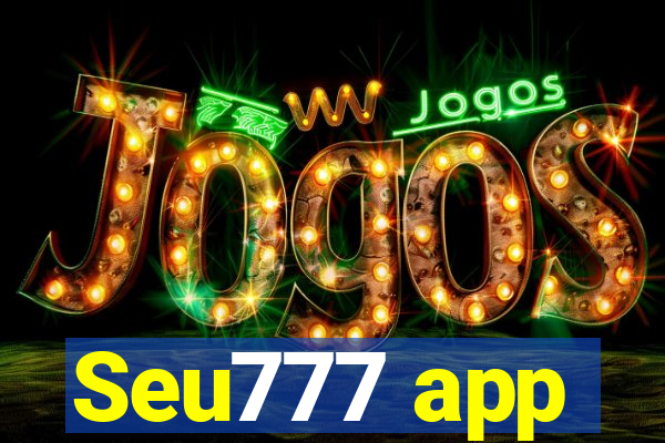 Seu777 app